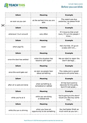 Future time clauses game, matching, idioms, group work, upper-intermediate
