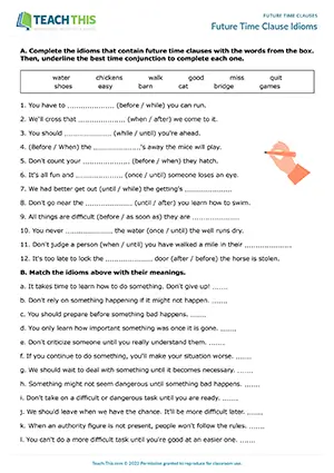 Future time clause idioms worksheet, gap-fill, binary choice, matching, upper-intermediate