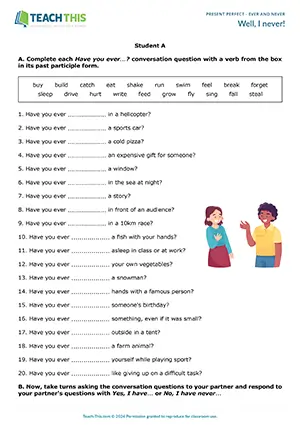 ESL present perfect ever and never activity preview: completing, asking and answering questions, group and pair work, pre-intermediate