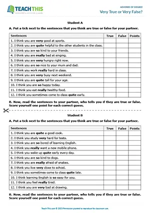ESL adverbs of degree game for elementary A1-A2, true or false, guessing, pair work