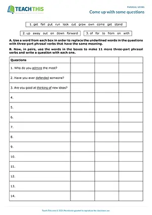 ESL Three-Part Phrasal Verbs Activity - Vocabulary and Speaking: Forming Collocations, Matching, Writing, Asking and Answering Questions, Freer Practice - Group Work - Upper-intermediate (B2) - Come up with Some Questions worksheet preview