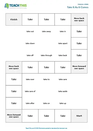 ESL Phrasal Verbs with Take Board Game - Vocabulary and Speaking: Forming Sentences from Prompts, Freer Practice - Group Work - Upper-intermediate (B2) - Take It As It Comes worksheet preview