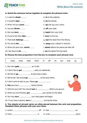 ESL Phrasal Verbs Worksheet - Grammar and Vocabulary Exercises: Matching, Gap-fill, Writing Sentences from Prompts - Pre-intermediate (A2) - Write down the answers worksheet preview